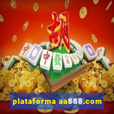 plataforma aa888.com